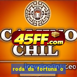 roda da fortuna o que ele sente por mim
